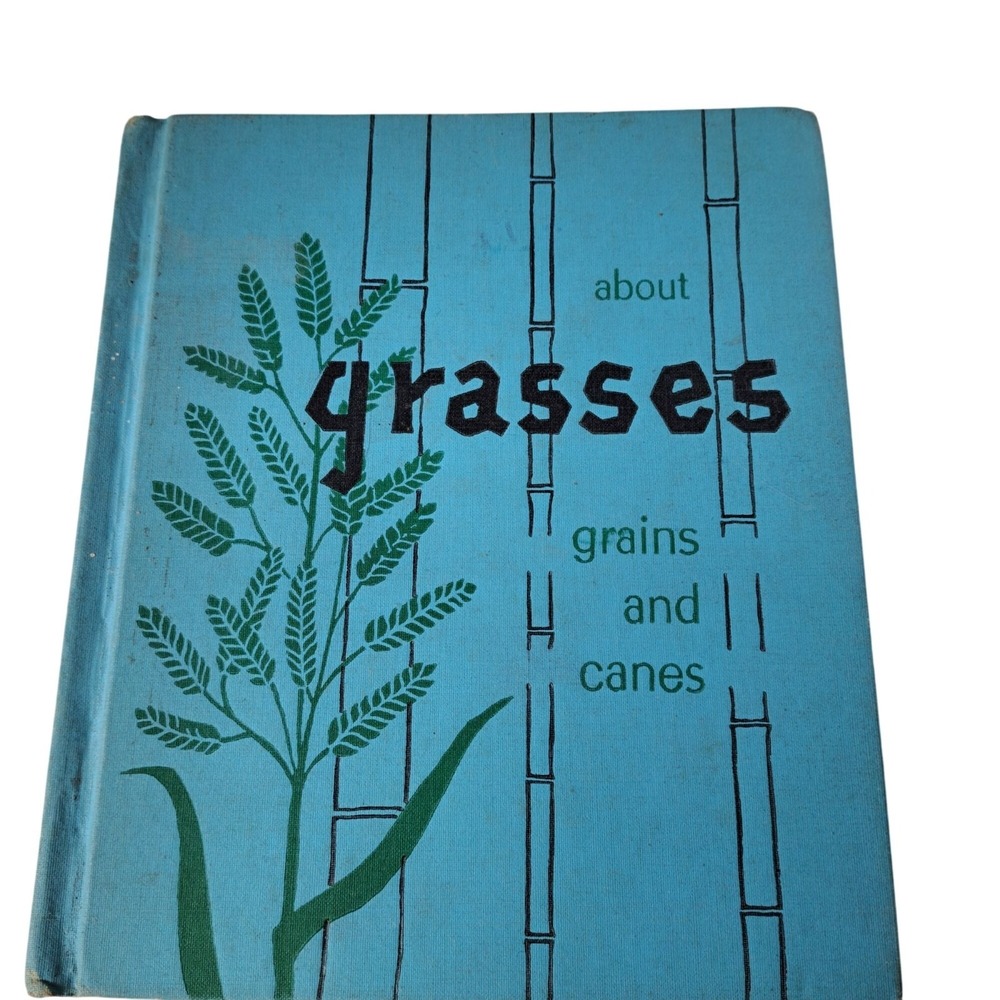 About Grasses Grains & Canes Melvin John Uhl 1964 VTG HC ExLib Melton Publish